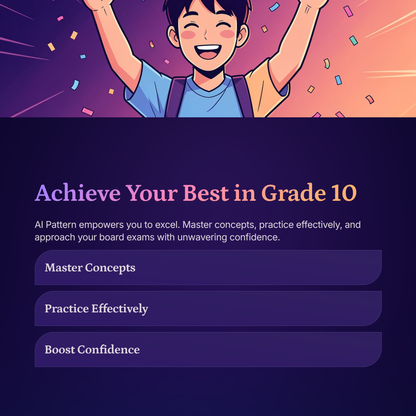 AI PATTERN: The Ultimate Student Prompt Guide & Library(CBSE Grade 10) 